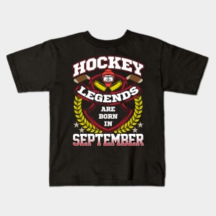 Hockey legends are born in september Kids T-Shirt